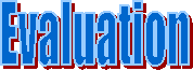 Evaluation